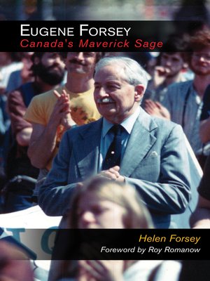 Eugene Forsey, Canada's Maverick Sage - ebook
